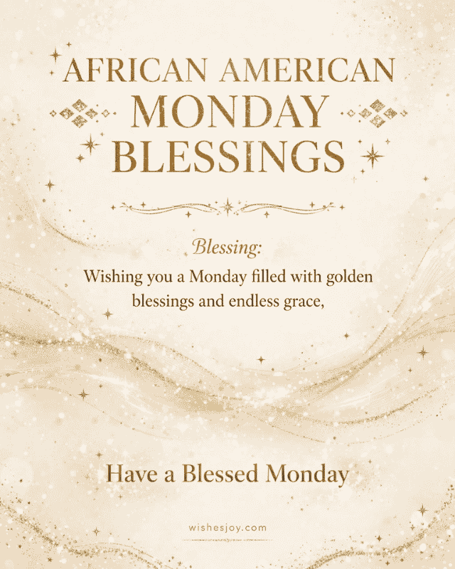 “African American Monday Blessings greeting image featuring a Black woman in profile overlooking a peaceful mountain landscape at sunrise, with warm golden sunlight and clouds. Text reads ‘African American Monday Blessings’ and offers a message of faith, strength, God’s grace, and encouragement. WishesJoy.com”