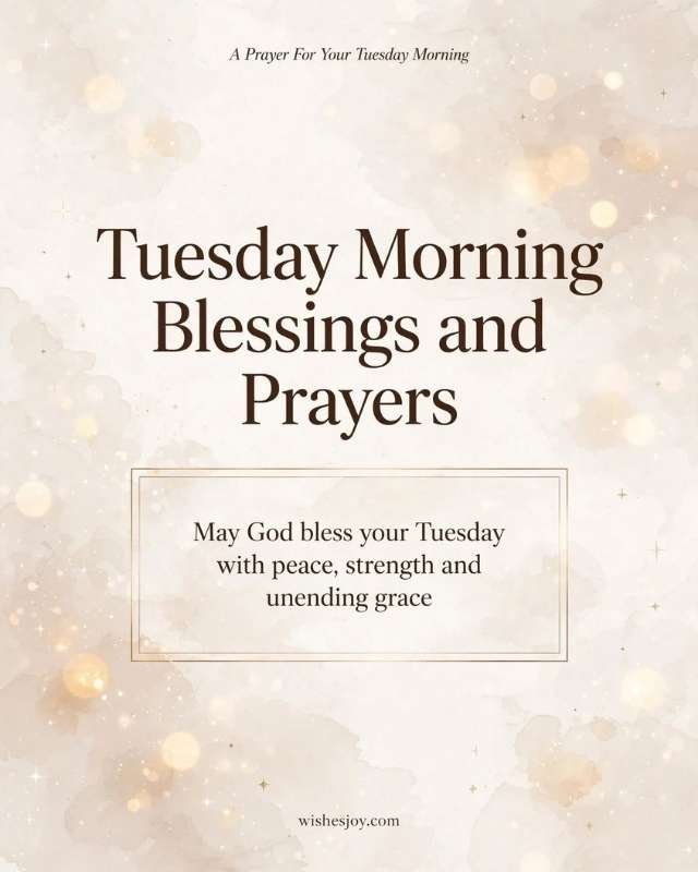 Tuesday Morning Blessings graphic with a soft watercolor background, green tropical leaves framing the corners, and centered text reading “TUESDAY Morning Blessings.” The image includes an inspirational message about finding peace, embracing change, growth, and hidden blessings in every season. Website: WishesJoy.com.